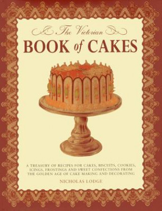 Carte Victorian Book of Cakes T Percy Lewis