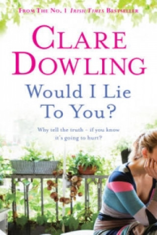 Livre Would I Lie To You? Clare Dowling