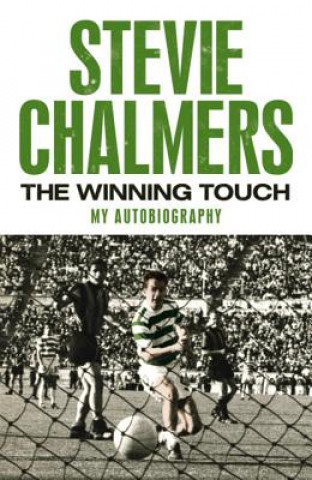 Carte Winning Touch: My Autobiography Stevie Chalmers
