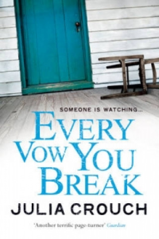 Carte Every Vow You Break Julia Crouch