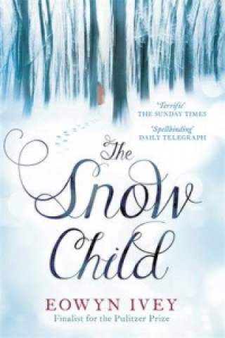 Книга Snow Child Eowyn Ivey