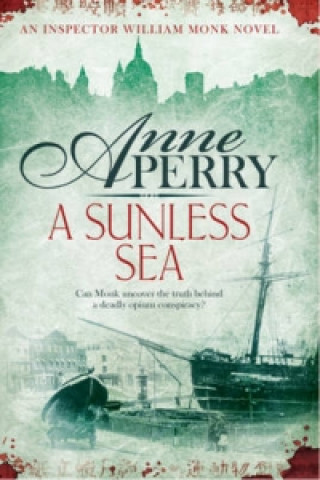 Книга Sunless Sea (William Monk Mystery, Book 18) Anne Perry