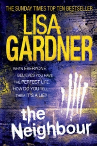 Kniha Neighbour (Detective D.D. Warren 3) Lisa Gardner