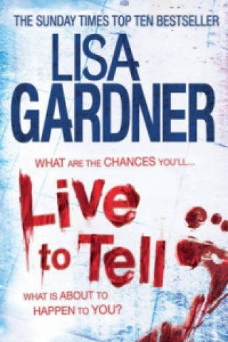 Könyv Live to Tell (Detective D.D. Warren 4) Lisa Gardner