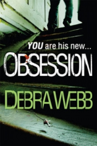 Kniha Obsession (The Faces of Evil 1) Debra Webb