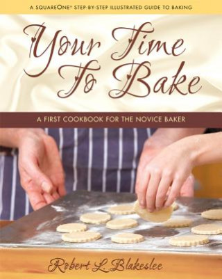 Carte Your Time to Bake Robert L Blakeslee