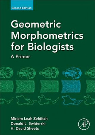 Książka Geometric Morphometrics for Biologists Miriam Zelditch