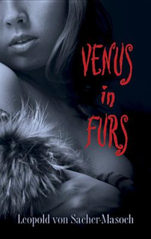 Könyv Venus in Furs Sacher-Masoch