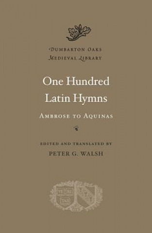 Książka One Hundred Latin Hymns Perter G Walsh