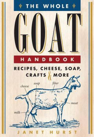 Kniha Whole Goat Handbook Janet Hurst