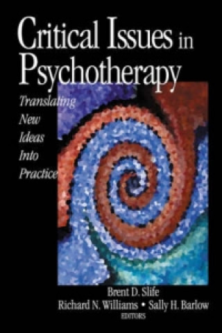 Carte Critical Issues in Psychotherapy Brent D Slife