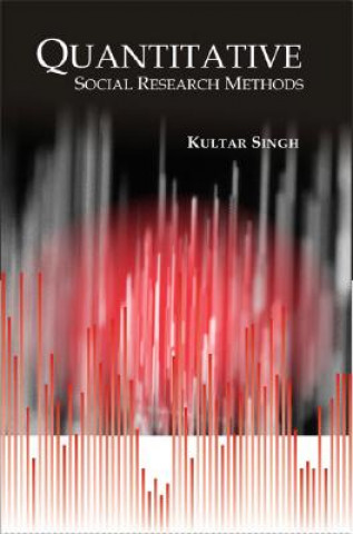 Kniha Quantitative Social Research Methods Kultar Singh