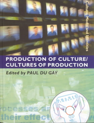 Kniha Production of Culture/Cultures of Production Paul Du Gay