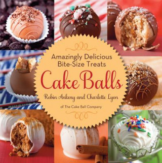 Kniha Cake Balls Robin Ankeny