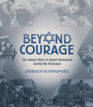 Buch Beyond Courage Doreen Rappaport