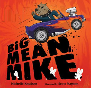 Könyv Big Mean Mike Michelle Knudsen