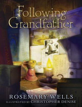 Könyv Following Grandfather Rosemary Wells