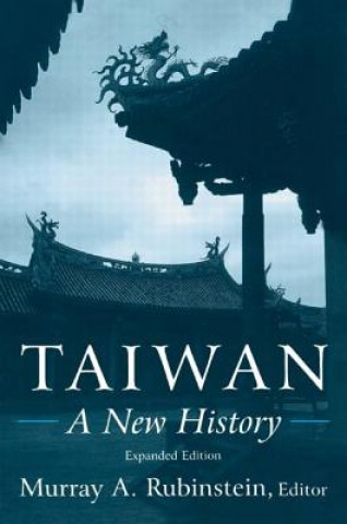 Kniha Taiwan: A New History Murray A Rubinstein