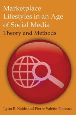 Kniha Marketplace Lifestyles in an Age of Social Media: Theory and Methods Lynn R Kahle
