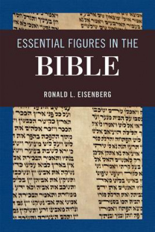 Carte Essential Figures in the Bible Ronald L Eisenberg
