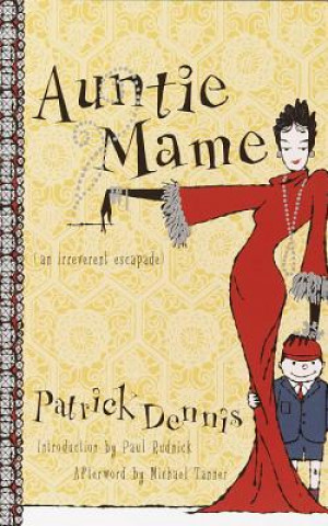 Könyv Auntie Mame Patrick Dennis