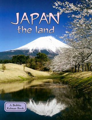 Kniha Japan the Land Bobbie Kalman