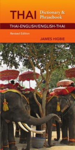 Könyv Thai-English/English-Thai Dictionary & Phrasebook, Revised Edition James Higbie