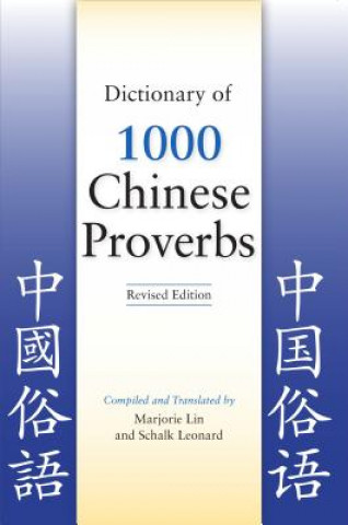 Könyv Dictionary of 1000 Chinese Proverbs, Revised Edition Marjorie Lin