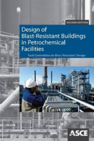 Carte Design of Blast Resistant Buildings in Petrochemical Facilities William L Bounds