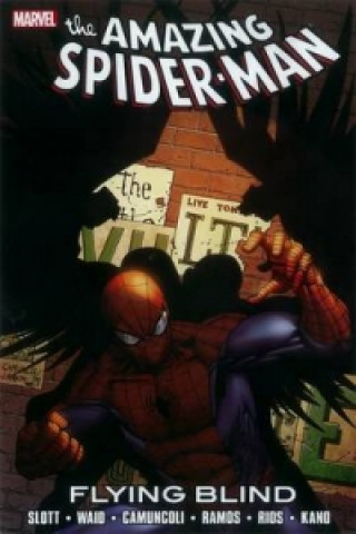 Kniha Spider-man: Flying Blind Dan Slott