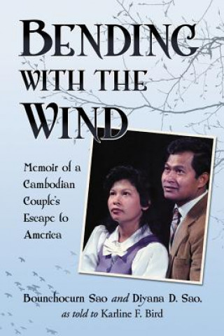 Libro Bending with the Wind Bounchoeurn Sao