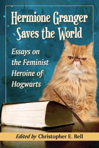 Книга Hermione Granger Saves the World Christopher E Bell
