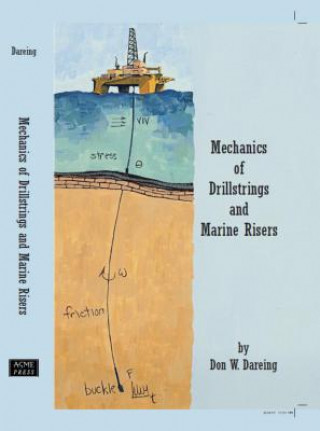 Könyv Mechanics of Drillstrings and Marine Risers Dareing