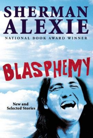 Buch Blasphemy Alexie Sherman