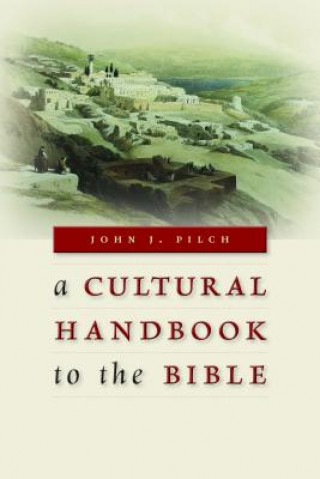Kniha Cultural Handbook to the Bible J Pilch