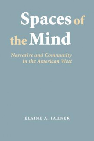 Carte Spaces of the Mind Elaine A. Jahner