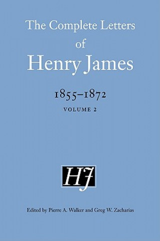 Carte Complete Letters of Henry James, 1855-1872 Henry James