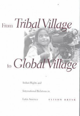 Kniha From Tribal Village to Global Village Alison Brysk