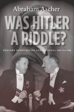 Carte Was Hitler a Riddle? Abraham Ascher