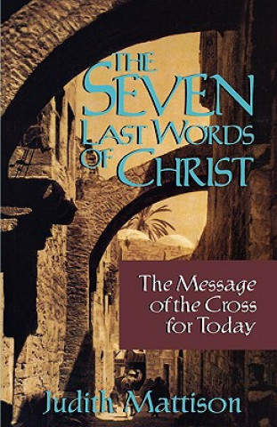 Carte Seven Last Words of Christ Judith Mattison