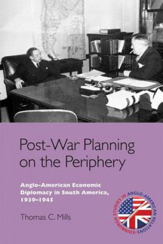 Knjiga Post-War Planning on the Periphery Thomas C Mills