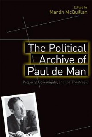 Könyv Political Archive of Paul de Man Martin McQuillan