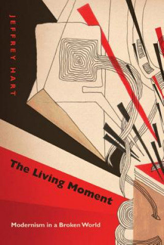 Kniha Living Moment Jeffrey Hart