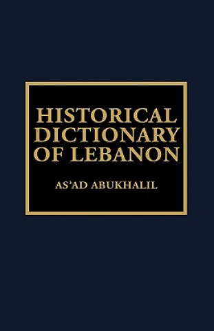 Kniha Historical Dictionary of Lebanon As ad AbuKhalil