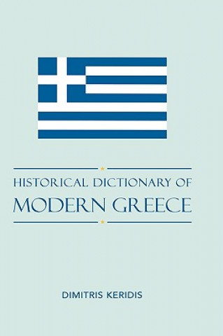 Carte Historical Dictionary of Modern Greece Dimitris Keridis