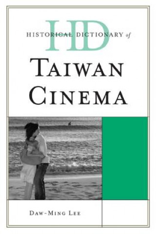 Carte Historical Dictionary of Taiwan Cinema Daw Ming Lee