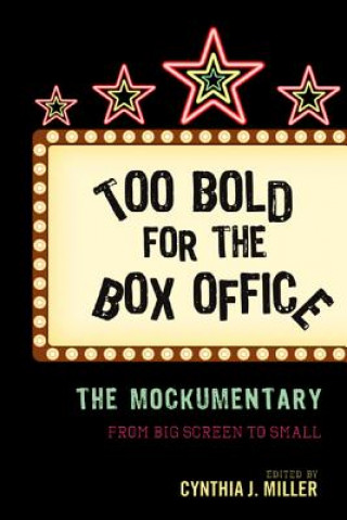 Könyv Too Bold for the Box Office Cynthia J Miller
