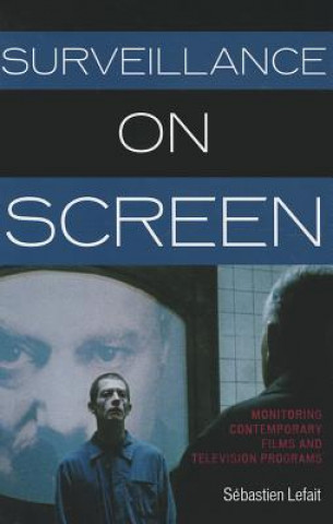 Livre Surveillance on Screen Sebastien Lefait