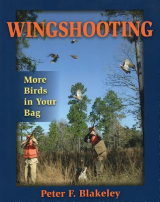 Knjiga Wingshooting Peter Blakeley