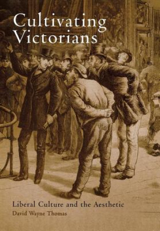 Book Cultivating Victorians DavidWayne Thomas